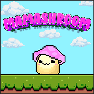 MamaShroom Game