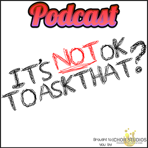 Podcast It's Not OK to Ask That?