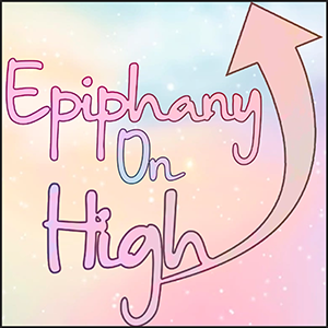 Epiphany on High Podcast